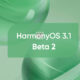HarmonyOS 3.1 Beta 2
