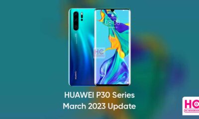 Huawei P30 series March 2023 update